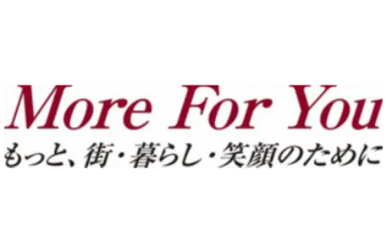 「More For You」~もっと、街・暮らし・笑顔のために~